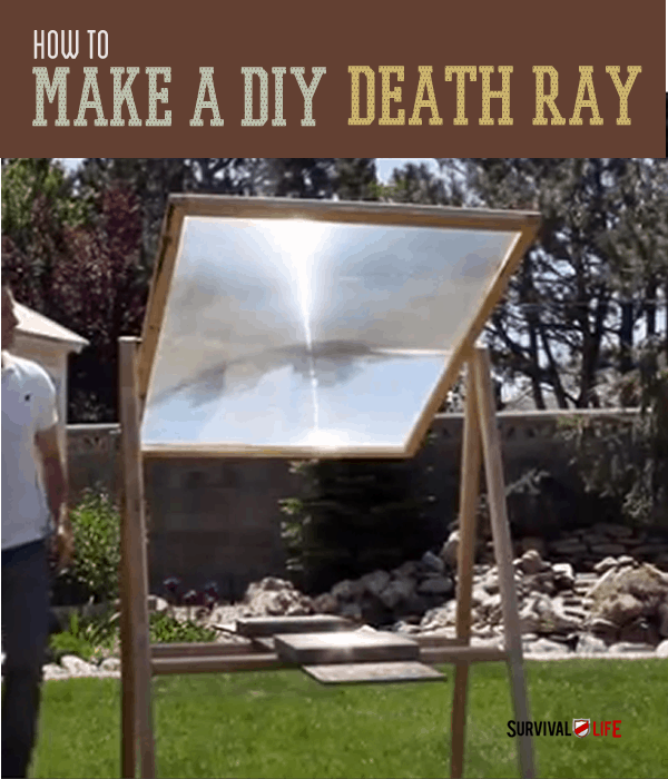 How To Make A DIY Death Ray [Video] | https://survivallife.com/make-diy-death-ray/