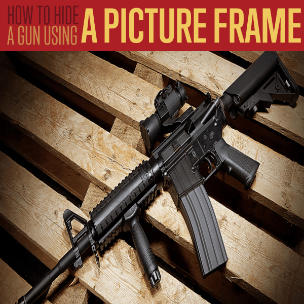 How To Use A Picture Frame for Gun Storage | Survival Life