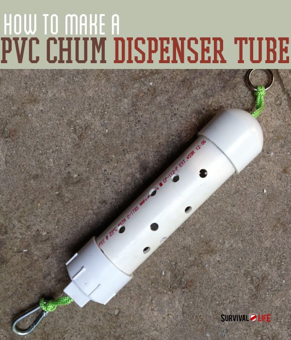 How To Make A PVC Chum Dispenser Tube [Video] | https://survivallife.com/make-pvc-chum-dispenser-tube
