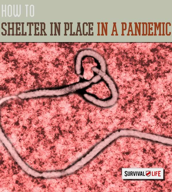 How to Safely Shelter in Place During a Pandemic | Emergency preparedness tips at survivallife.com #emergencypreparedness #disasterpreparedness #survival