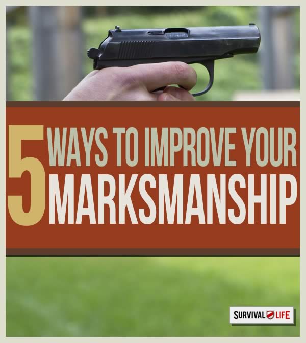 Steps For Better Rifle Marksmanship | https://survivallife.com/5-steps-for-better-marksmanship/
