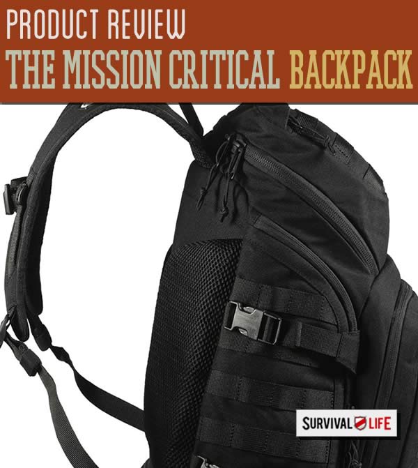Survival Gear Review | The Mission Critical Backpack by Survival Life at http://survivallife.com/2015/04/10/survival-gear-mission-critical-backpack