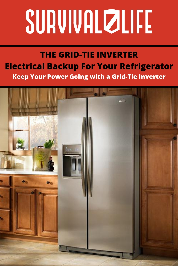 The Grid-Tie Inverter: Electrical Backup For Your Refrigerator-Freezer | https://survivallife.com/grid-tie-inverter/