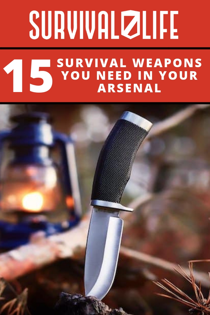 15 Survival Weapons You Need in Your Arsenal