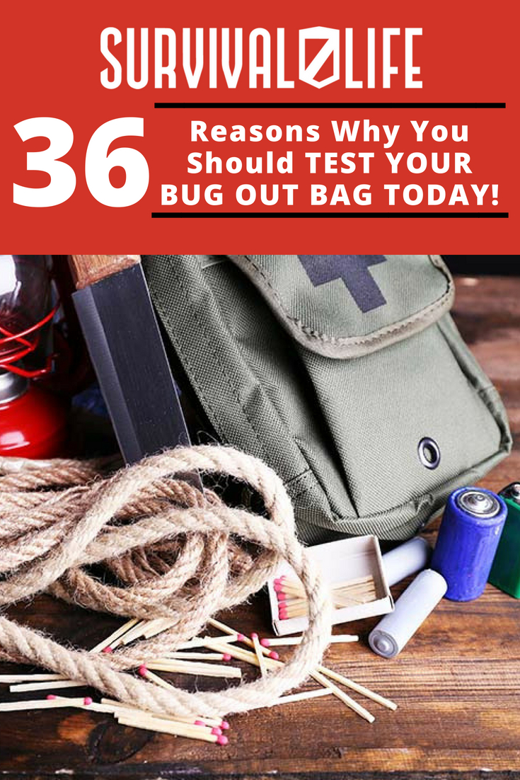 36 Reason Why You Should Test Your Bug Out Bag Today