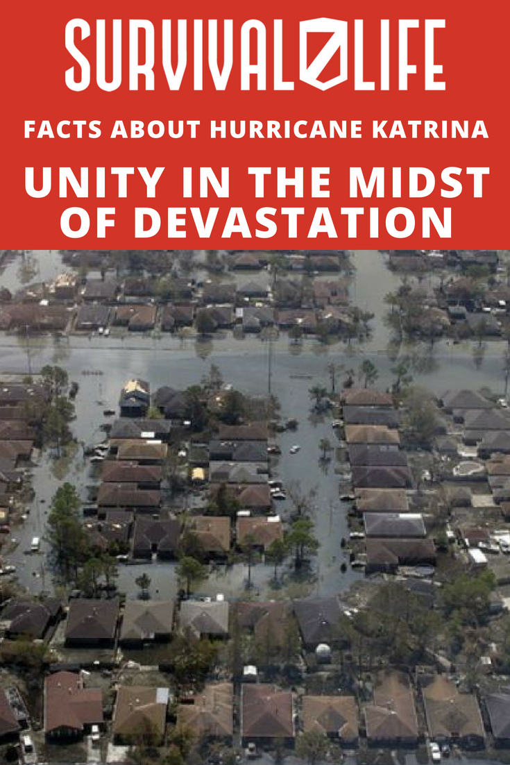 Check out Hurricane Katrina: Unity in the Midst of Devastation at https://survivallife.com/hurricane-katrina/