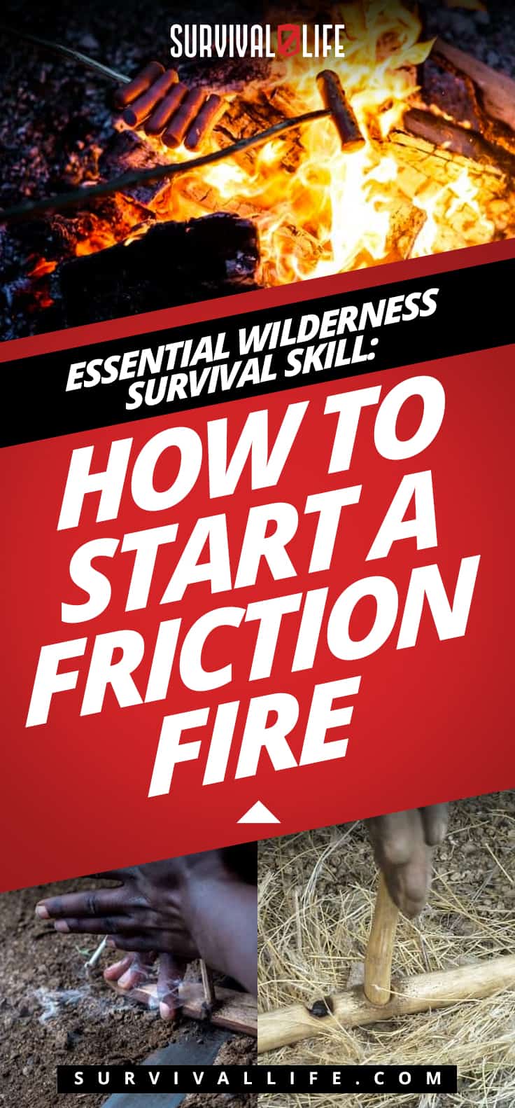 Essential Wilderness Survival Skill: How to Start a Friction Fire
