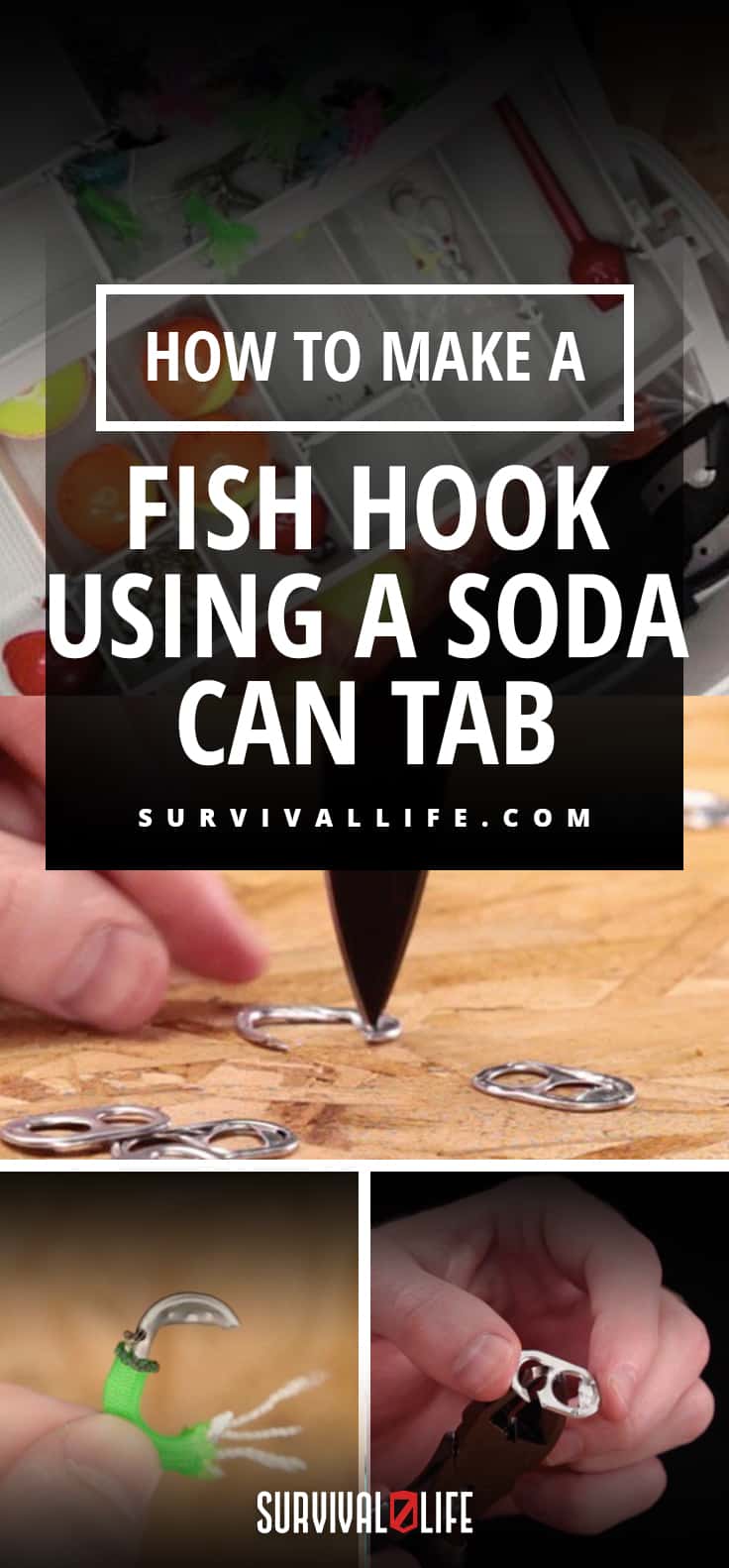 How to Make a Fish Hook Using a Soda Can Tab