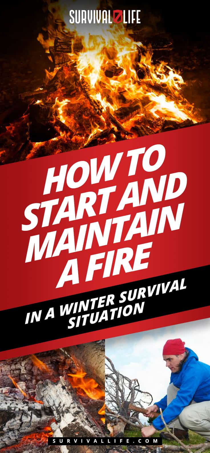 How To Start and Maintain a Fire in a Winter Survival Situation