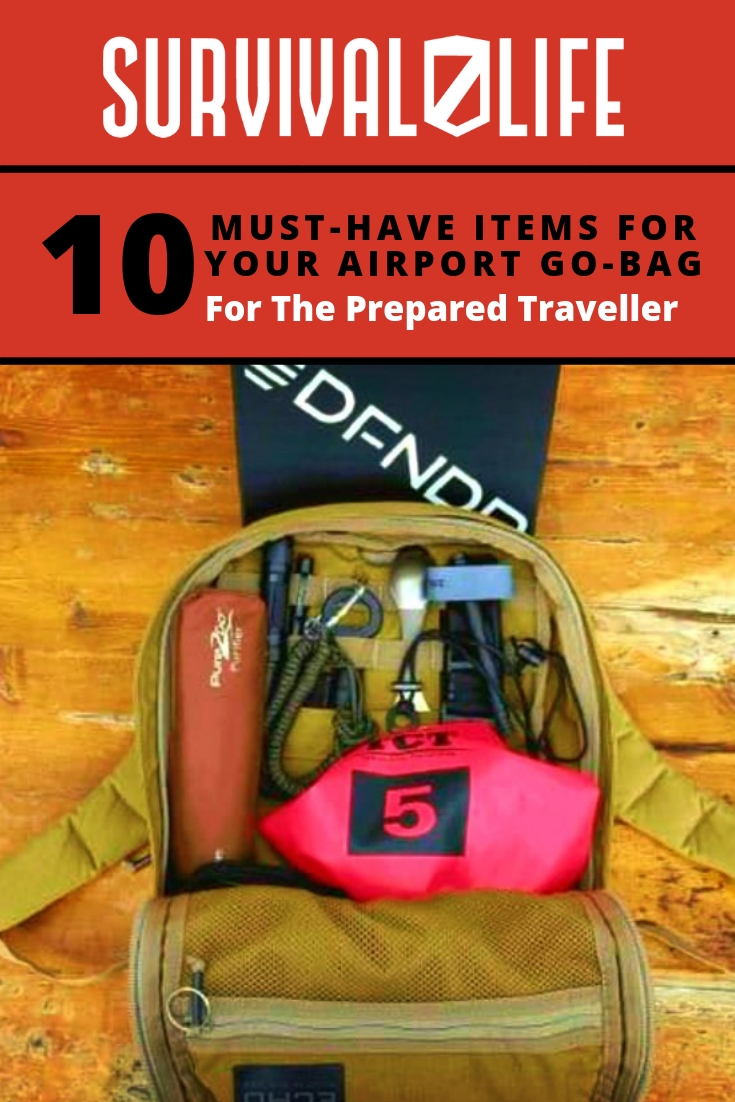 Check out 10 Must-Have Items For Your Airport Go-Bag | For The Prepared Traveler at https://survivallife.com/airport-go-bag/