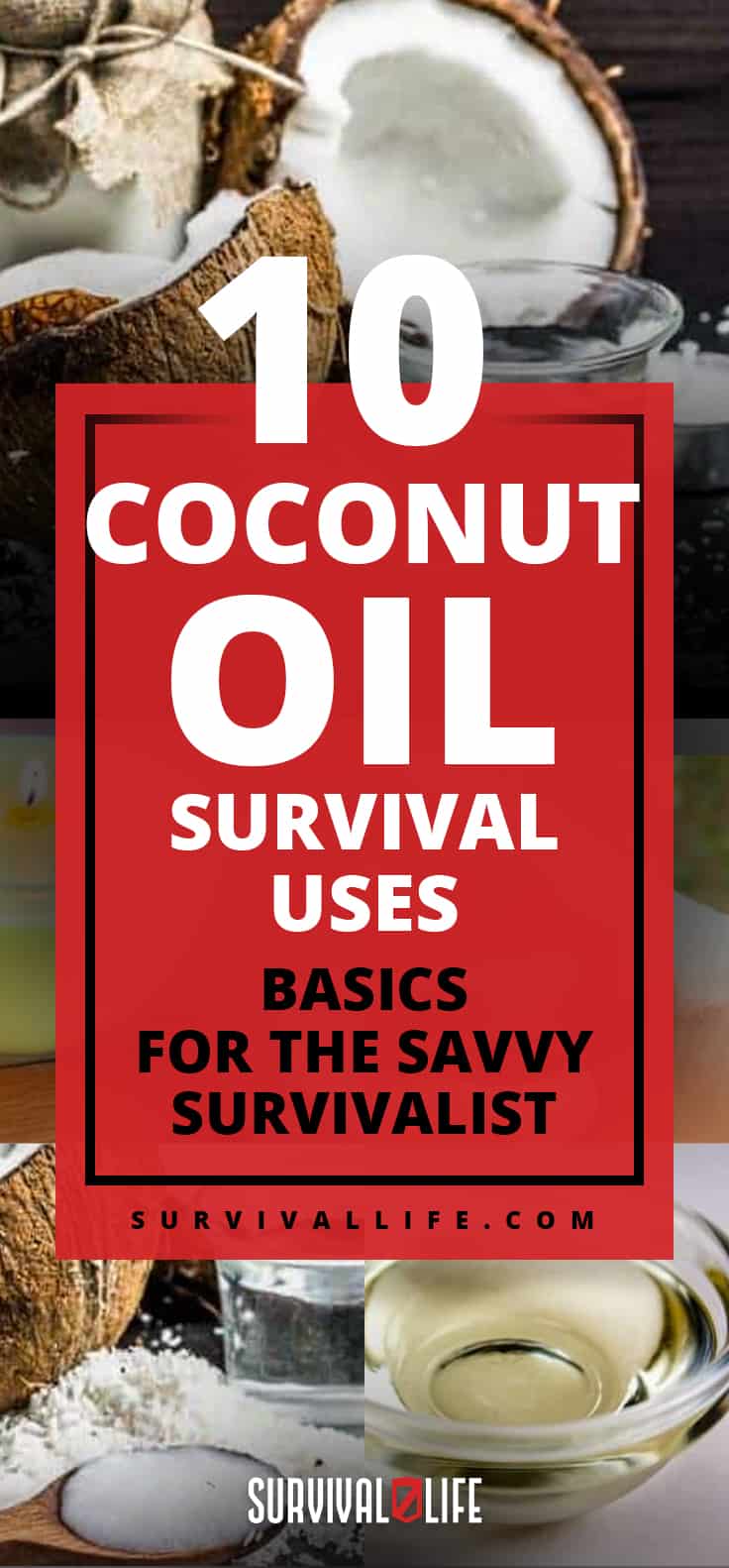 10 Coconut Oil Survival Uses | Basics For The Savvy Survivalist