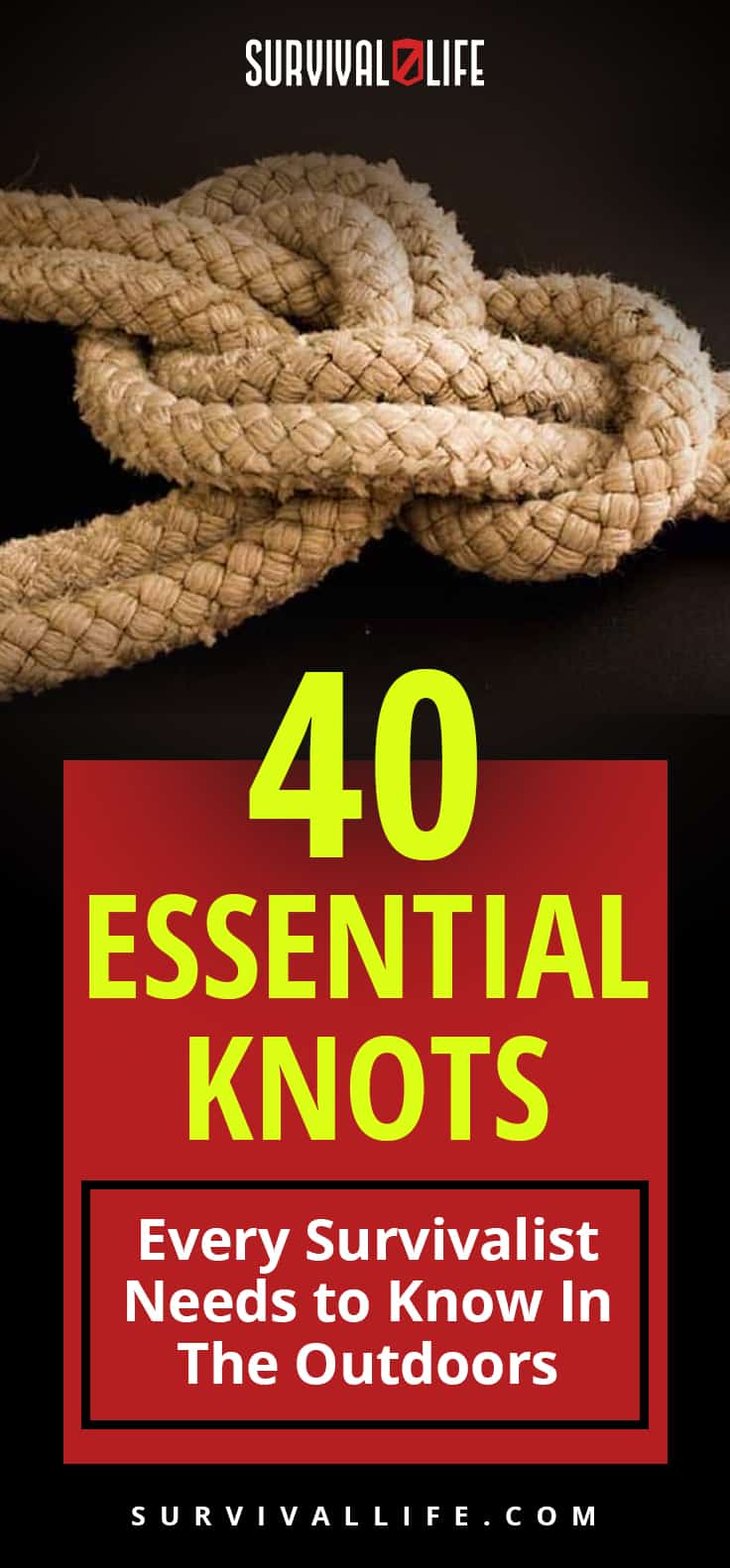 Essential Knots Every Survivalist Needs To Know | https://survivallife.com/40-essential-knots/