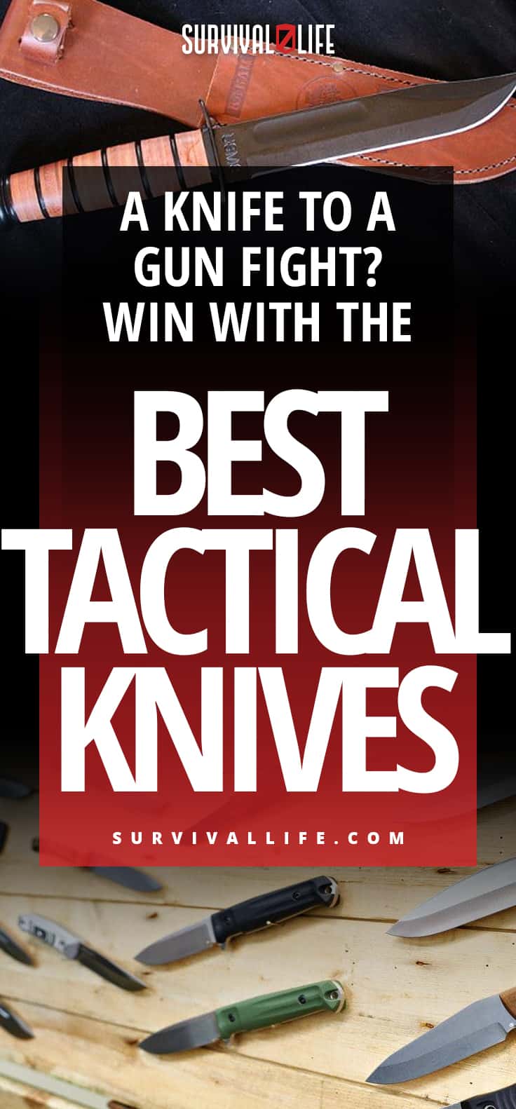A Knife To A Gun Fight? Win With The Best Tactical Knives
