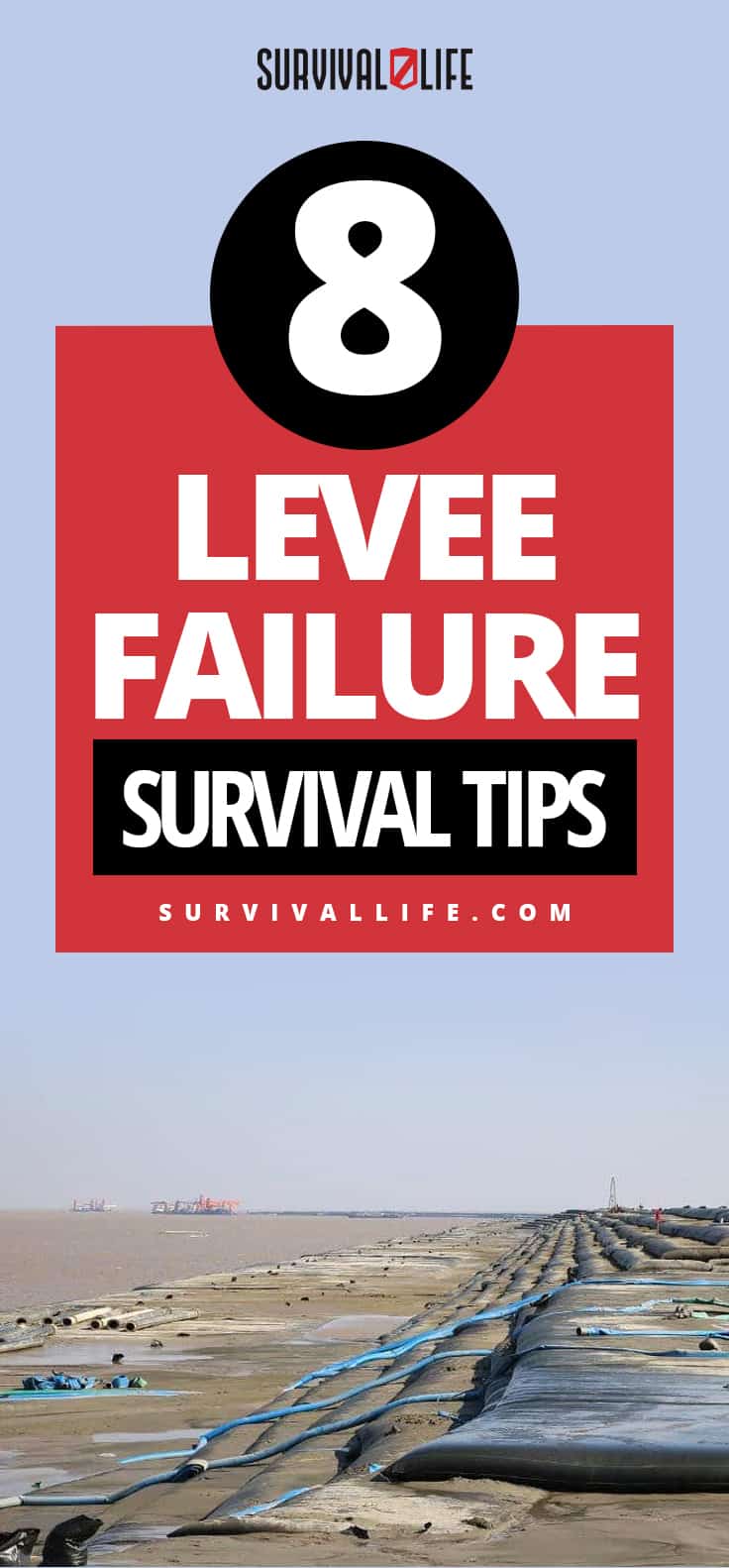8 Levee Failure Survival Tips