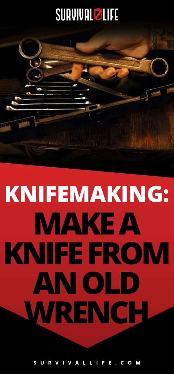 Placard | Old Wrench Knife | Knifemaking: Make A Knife From An Old Wrench