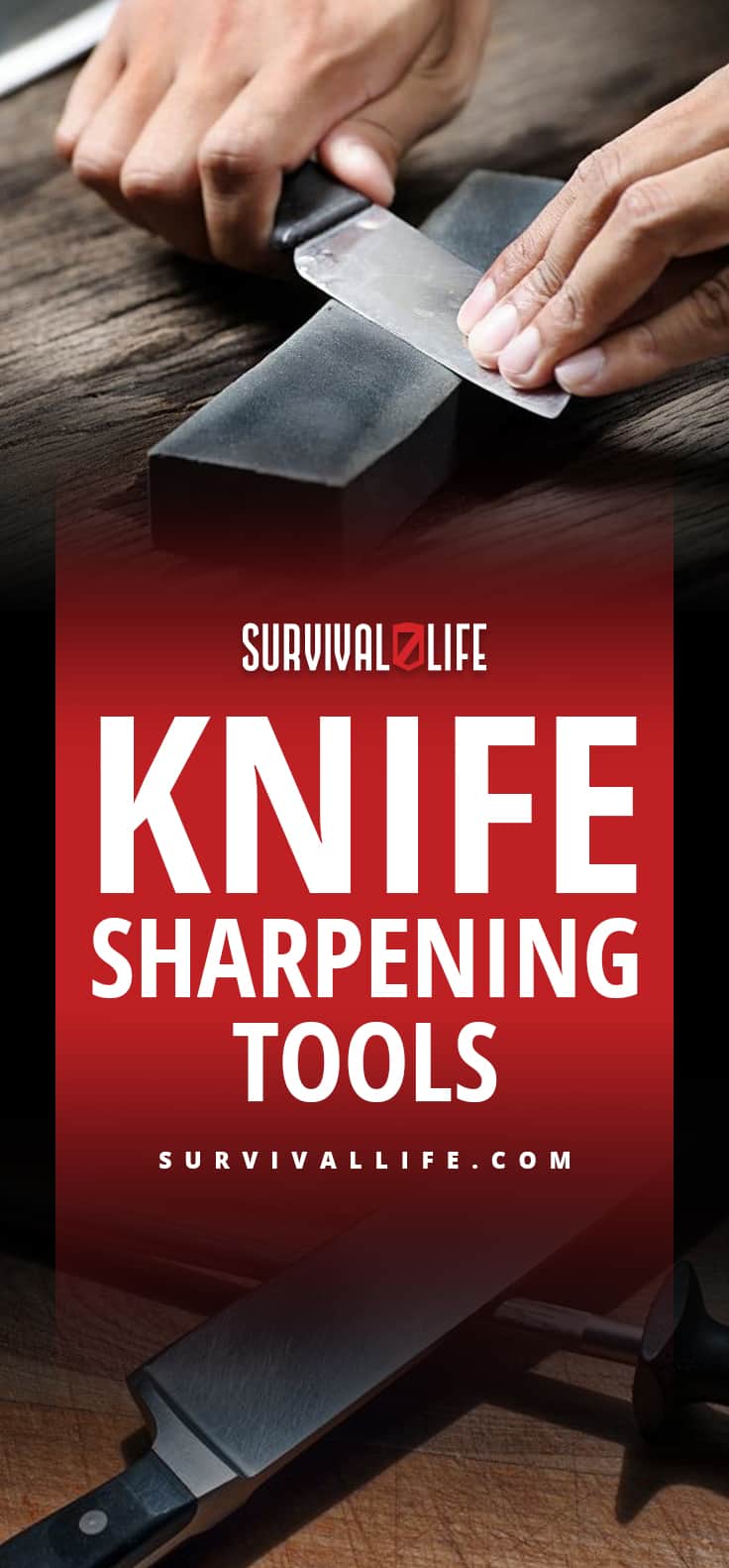  Knife Sharpening Tools | Must-Haves For Your Blade | https://survivallife.com/knife-sharpening-tools/