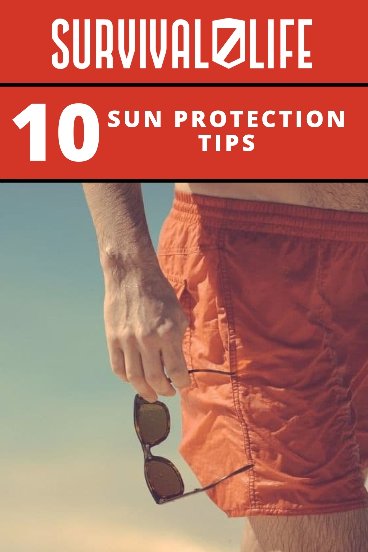 Check out 10 Sun Protection Tips at https://survivallife.com/sun-protection-tips/