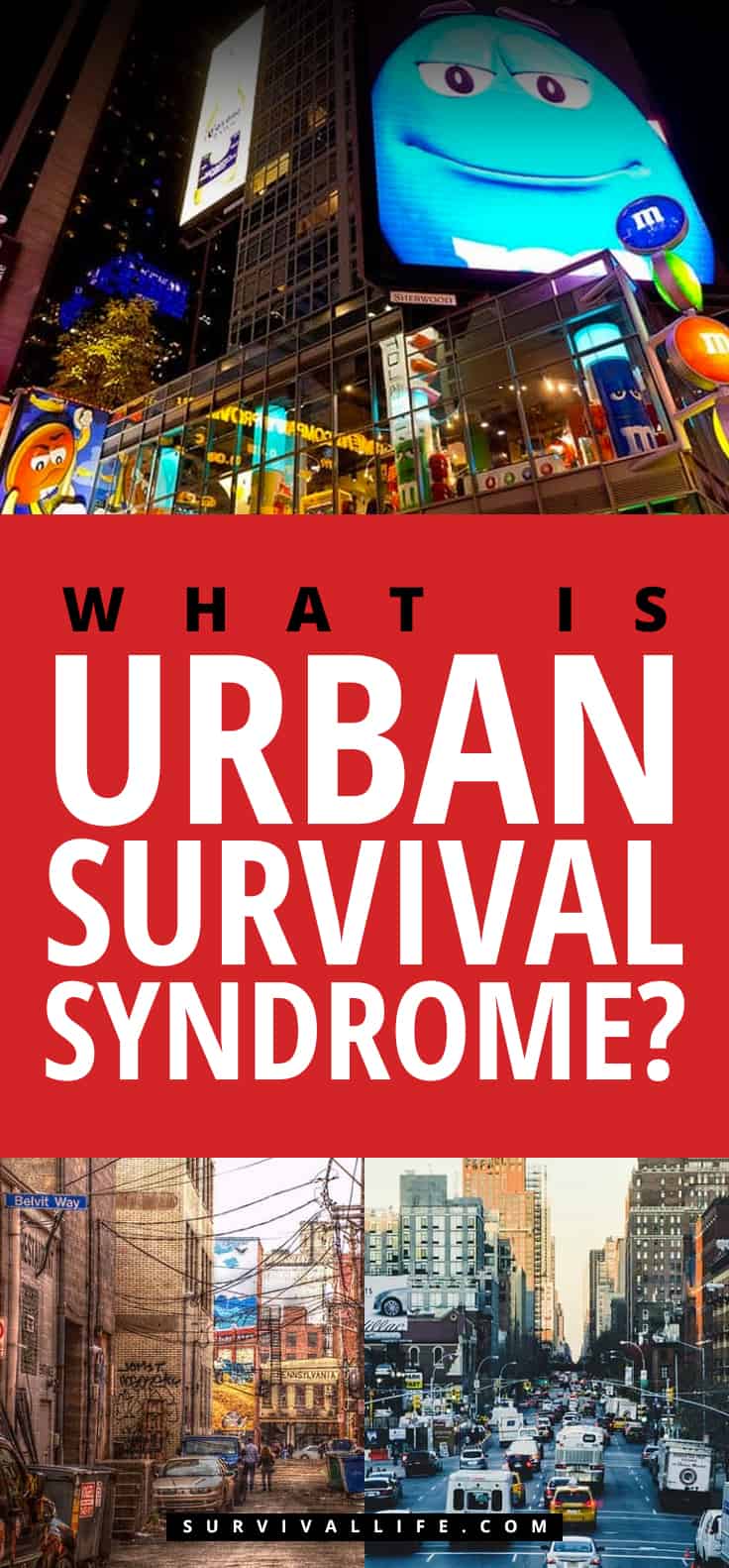 Placard | What Is Urban Survival Syndrome?