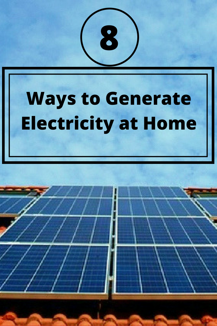8 Great Ways to Generate Electricity When SHTF Survival Life