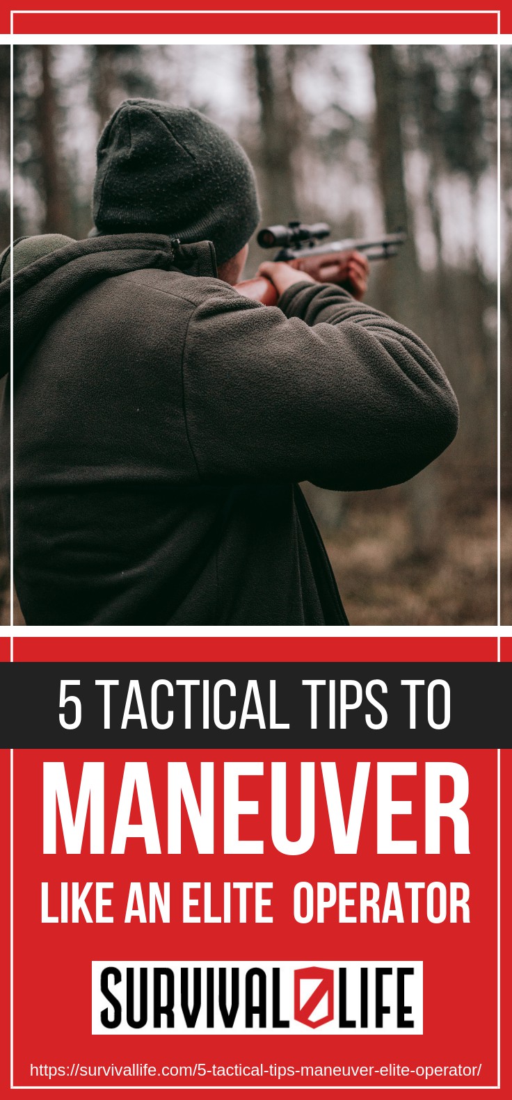 5 Tactical Tips To Maneuver Like An Elite Operator https://survivallife.com/5-tactical-tips-maneuver-elite-operator/