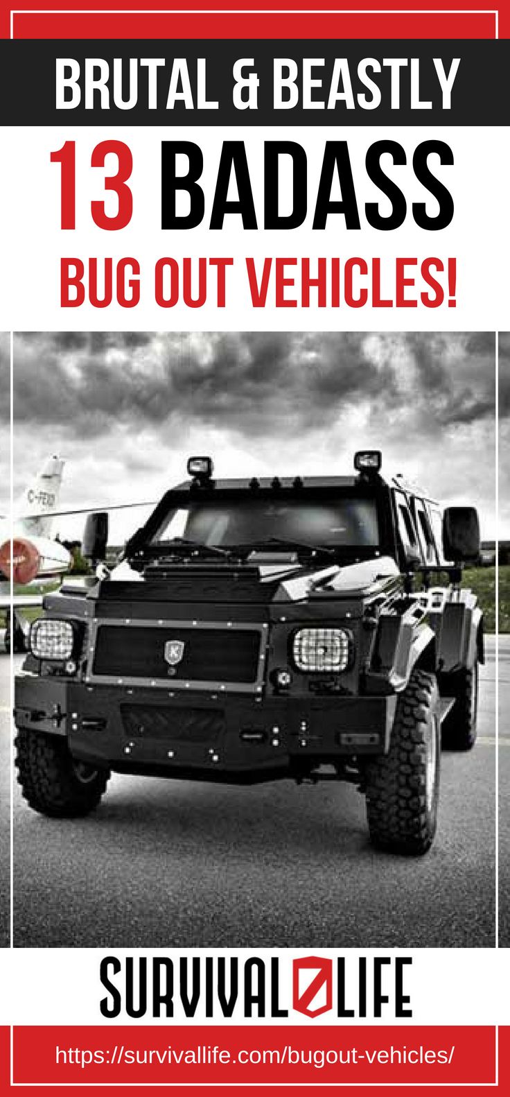 Placard | Brutal and Beastly: 13 BADASS Bug Out Vehicles!